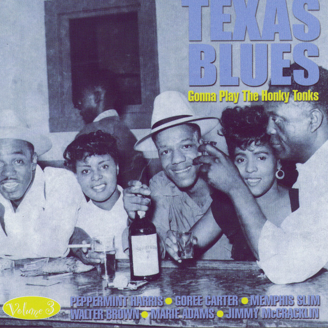 Texas Blues Volume 3 - Gonna Play The Honky Tonks cover
