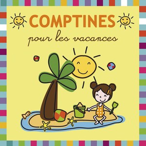 Comptines Pour Les Vacances