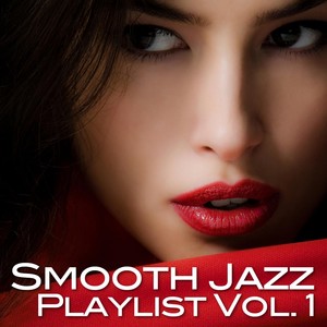 Smooth Jazz Playlist, Vol. 1 Albumcover