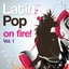 Latin Pop On Fire!, Vol.1 Albumcover