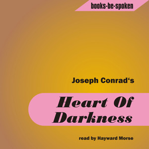 Heart Of Darkness read by Hayward Morse