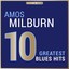 Masterpieces Presents Amos Milburn: 10 Greatest Blues Hits Albumcover