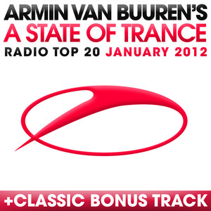 A State Of Trance Radio Top 20 - January 2012 (Including Classic Bonus Track) album