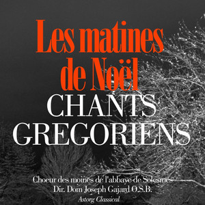 Chant Grégorien, les matines de Noël album