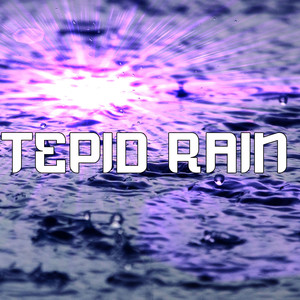 Tepid Rain album