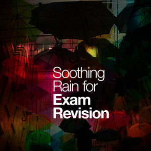 Soothing Rain for Exam Revision album