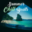 Summer Chill Beats – Calm Summer Music, Relax with Chill Out Vibes, Stress Relief, Inner Peace cover