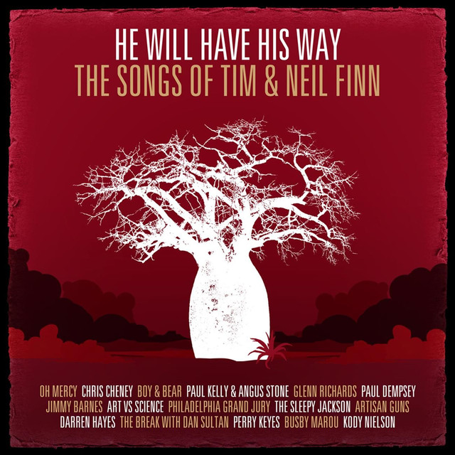 He Will Have His Way - The Songs Of Tim & Neil Finn cover