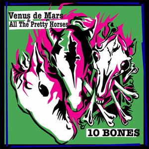 Venus de Mars and All the Pretty Horses