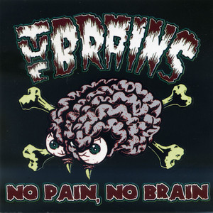 No Brain, No Pain album