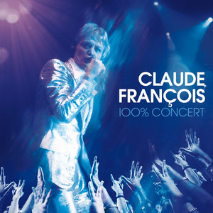 Claude François - 100% concert album