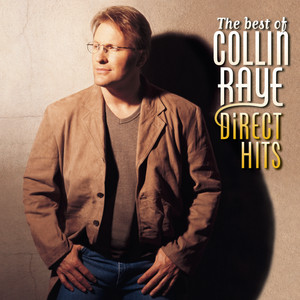 The Best of Collin Raye: Direct Hits album
