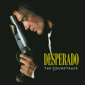 Desperado - The Soundtrack album