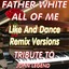 All of Me (Like and Dance Remix Versions: Tribute to John Legend) Albumcover