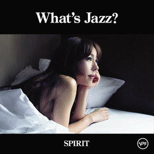 What's Jazz? -Spirit- album