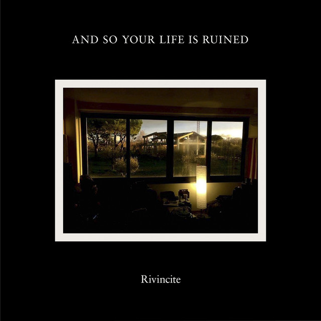And So Your Life Is Ruined Photo