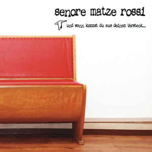 Und wann kommst du aus deinem Versteck... cover