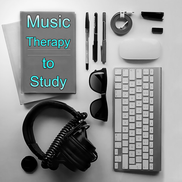 Music Therapy to Study - Effective Study Background Music for Concentration, Exam Study, Stimulation Gray Matters, Increase Brain Power, Instrumental Songs to Open Your Mind Albumcover