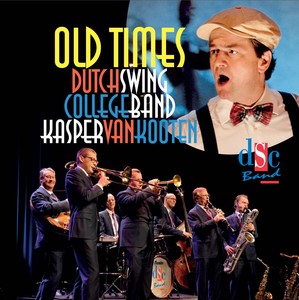 Dutch Swing College Band & Kasper Van Kooten