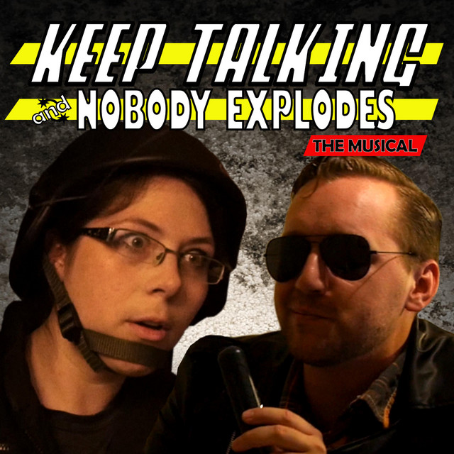 Keep Talking And Nobody Explodes Lyrics
