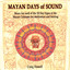 Mayan Days Of Sound Albumcover