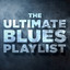 The Ultimate Blues Playlist cover