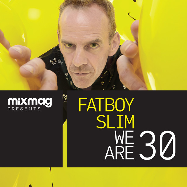Mixmag Presents Fatboy Slim: We Are 30 cover
