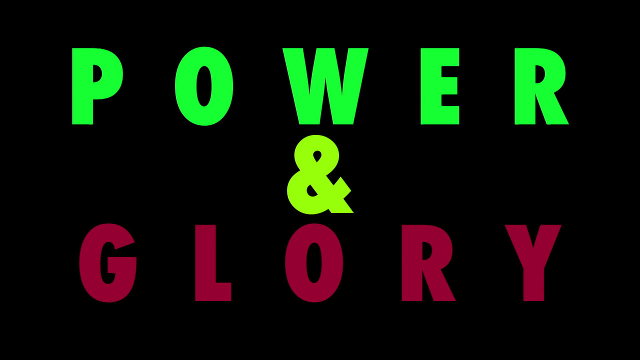Power and Glory