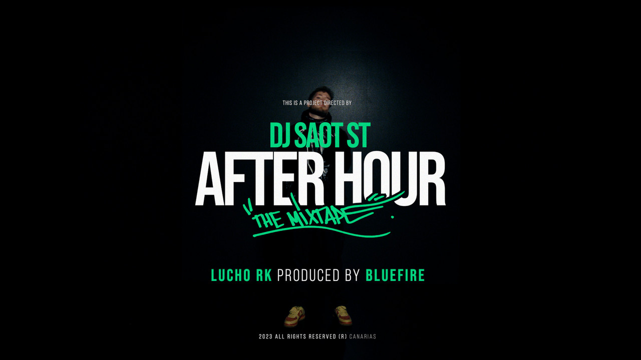 LUCHO RK #28 AFTER HOUR THE MIXTAPE