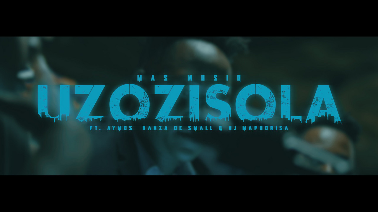 Uzozisola (feat. Aymos, Kabza De Small & DJ Maphorisa)