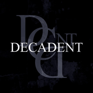 DECADENT