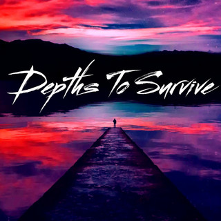 Depths To Survive