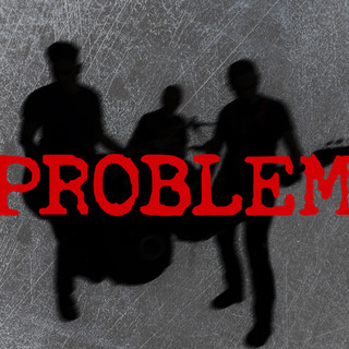 PROBLEM