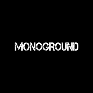 MONOGROUND