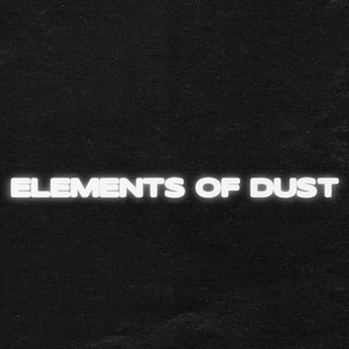 Elements of Dust