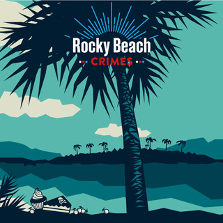 Rocky Beach Crimes