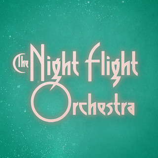 The Night Flight Orchestra poster