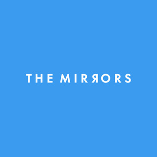 The Mirrors