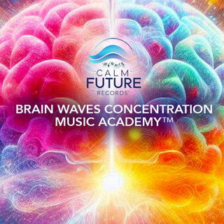 Brain Waves Concentration Music Academy