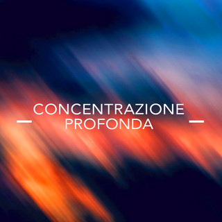 Concentrazione Profonda