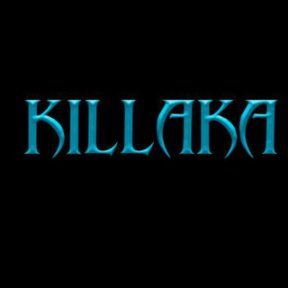 KILLAKA