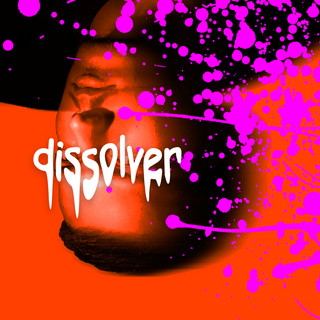 Dissolver Photo