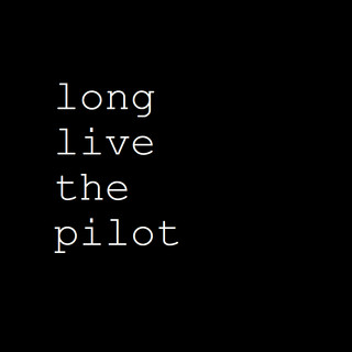 Long Live The Pilot poster