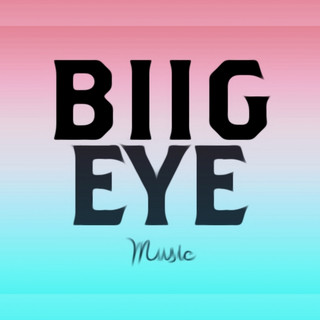 Biig Eye