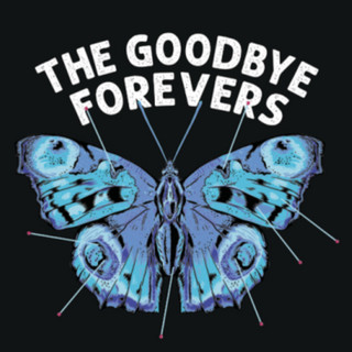 The Goodbye Forevers poster