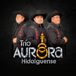 Trio Aurora Hidalguense poster