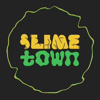 SLIMETOWN