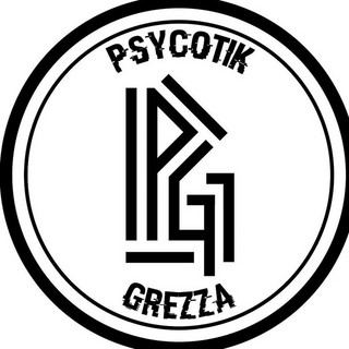 Psycotik Grezza