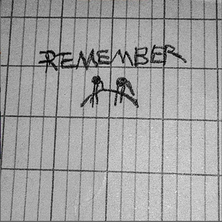 Remember.