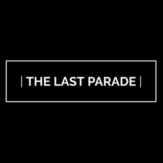 the last parade